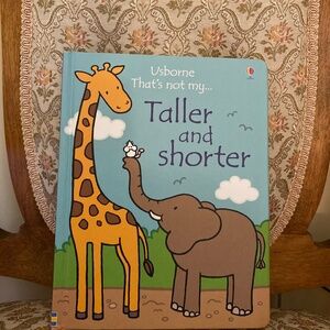Usborne That’s not my…. Taller and Shorter